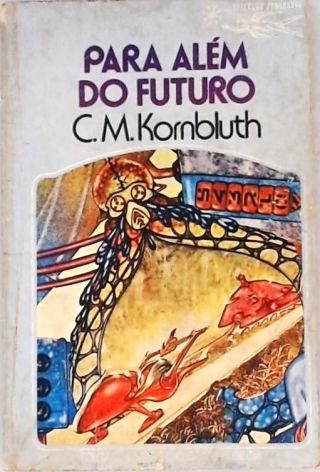 Coleção Argonauta 250 - Para Além do Futuro