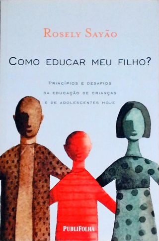 Como Educar Meu Filho?