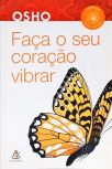 Faça O Seu Coração Vibrar