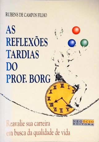 As Reflexões Tardias Do Prof. Borg