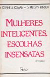 Mulheres Inteligentes, Escolhas Insensatas