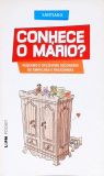 Conhece O Mário?