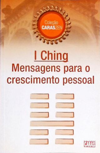 I Ching - Mensagens Para O Crescimento Pessoal