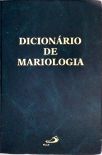 Dicionário de Mariologia