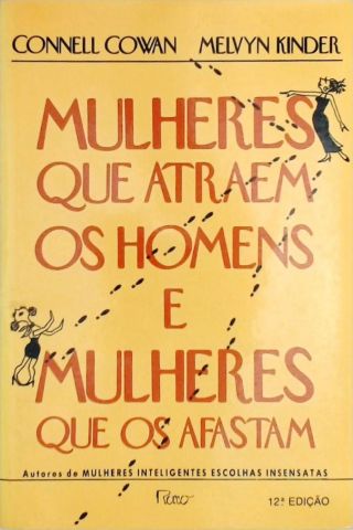 Mulheres Que Atraem Os Homens E Mulheres Que Os Afastam