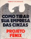 Como Tirar Sua Empresa das Cinzas - Projeto Fênix