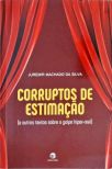 Corruptos De Estimação