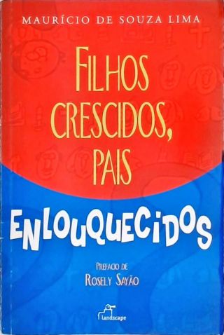 Filhos Crescidos, Pais Enlouquecidos