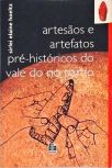 Artesãos E Artefatos Pré-históricos Do Vale Do Rio Pardo