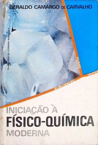 Iniciação À Físico-Química Moderna