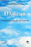 Mateus - O Evangelista da Felicidade