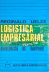 Logística Empresarial - Uma Introdução à Administração dos Transportes