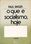 O Que É Socialismo, Hoje