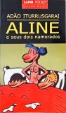 Aline E Seus Dois Namorados