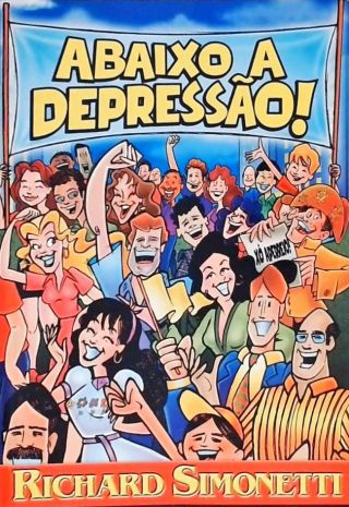 Abaixo A Depressão!