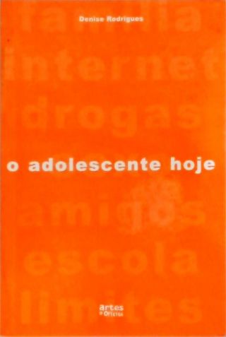 O Adolescente Hoje