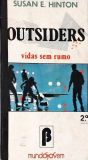 The Outsiders - Vidas Sem Rumo
