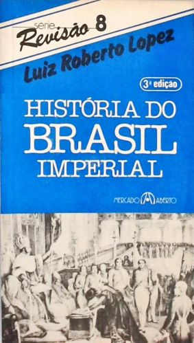 História do Brasil Imperial