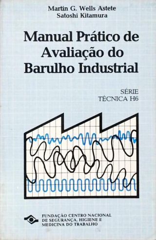 Manual Prático de Avaliação do Barulho Industrial