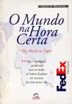 O Mundo Na Hora Certa