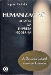 Humanização: Desafio da Empresa Moderna