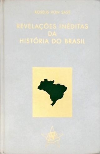 Revelações Inéditas da História do Brasil
