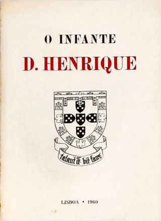 O Infante D. Henrique