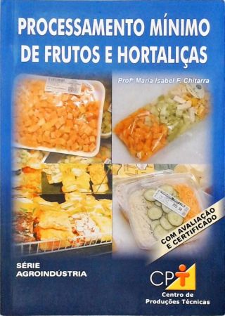 Processamento Mínimo de Frutos e Hortaliças