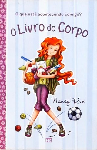 O Que Está Acontecendo Comigo - O Livro do Corpo