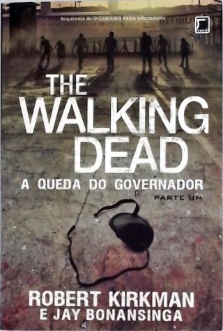 The Walking Dead - A Queda do Governador - Parte 1