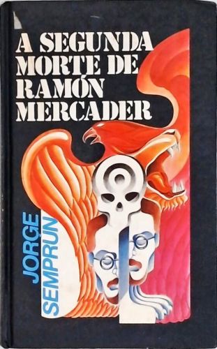 A Segunda Morte De Ramón Mercader