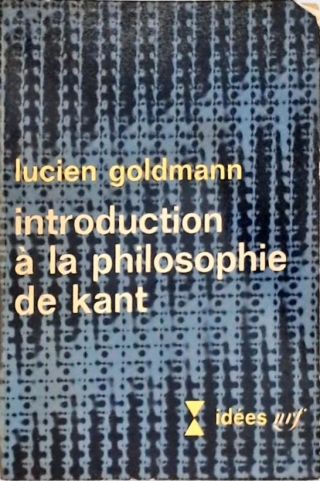 Introduction a la Philosophie de Kant