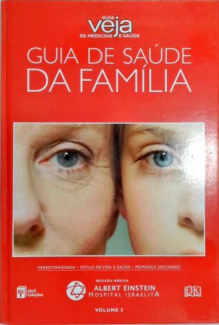 Guia de Saúde da Família Veja - Vol. 5
