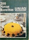 200 Novas Receitas União - 4o Volume