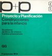 Proyecto y Planificación - Construcciones para la Infancia