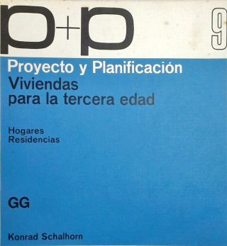 Proyecto y Planificación - Viviendas para la Tercera Edad