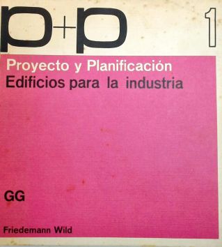 Proyecto y Planificación - Edificios para la Industria