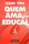 Quem Ama, Educa