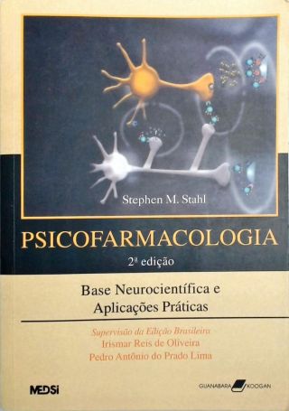 Psicofarmacologia - Base Neurocientífica E Aplicações Práticas