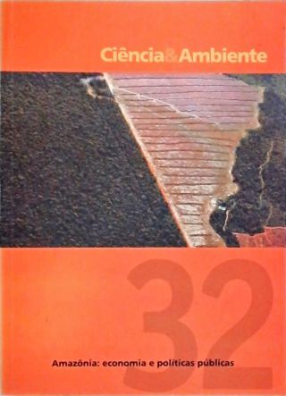 Ciência e Ambiente - Amazônia: Economia e Políticas Públicas