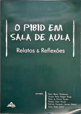 O PIBID em sala de aula