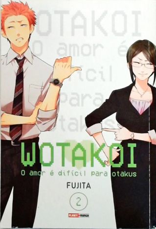 Wotakoi - O Amor é Dificíl para Otakus - Vol. 2