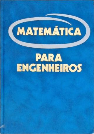 Matemática para Engenheiros - Em 5 Volumes