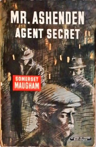 Mr. Ashenden - Agent Secret 