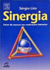 Sinergia - Fator de Sucesso nas Realizações Humanas