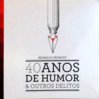 40 Anos de Humor e Outros Delitos (Autografado)