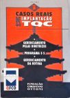 Casos Reais De Implementação De TQC - Vol. 1