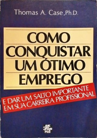 Como Conquistar Um Ótimo Emprego