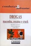 Drogas: Maconha, Cocaína E Crack