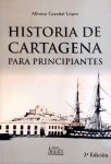 Historia de Cartagena para Principiantes